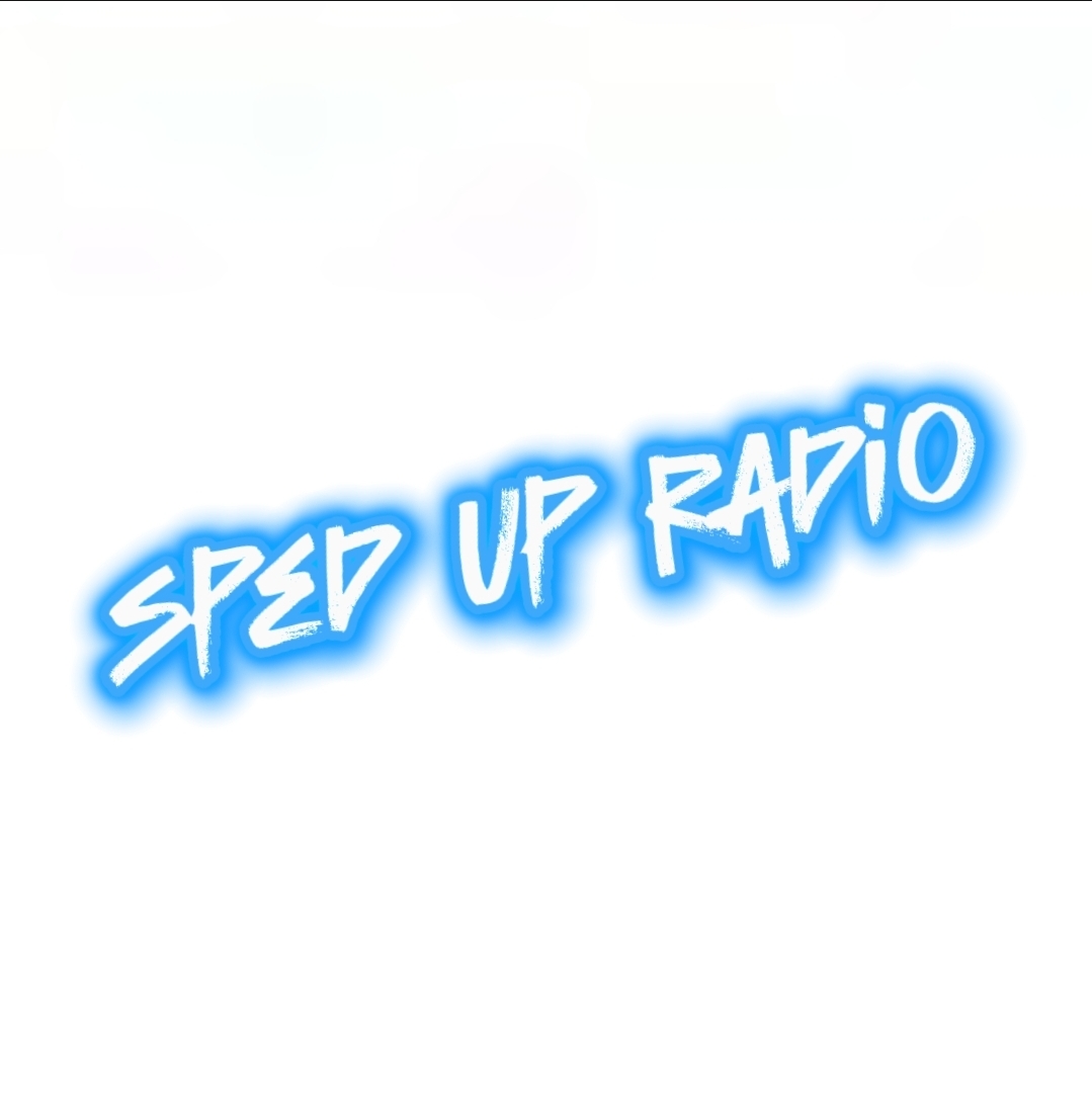 Listen to Sped Up Radio | Zeno.FM