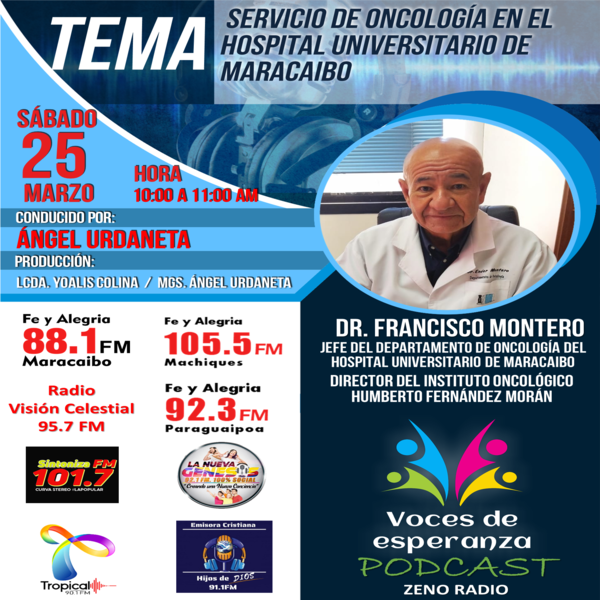 Dr. Francisco Montero (Servicio de Oncologia en el Hospital Universitario de Maracaibo).mp3 episode artwork