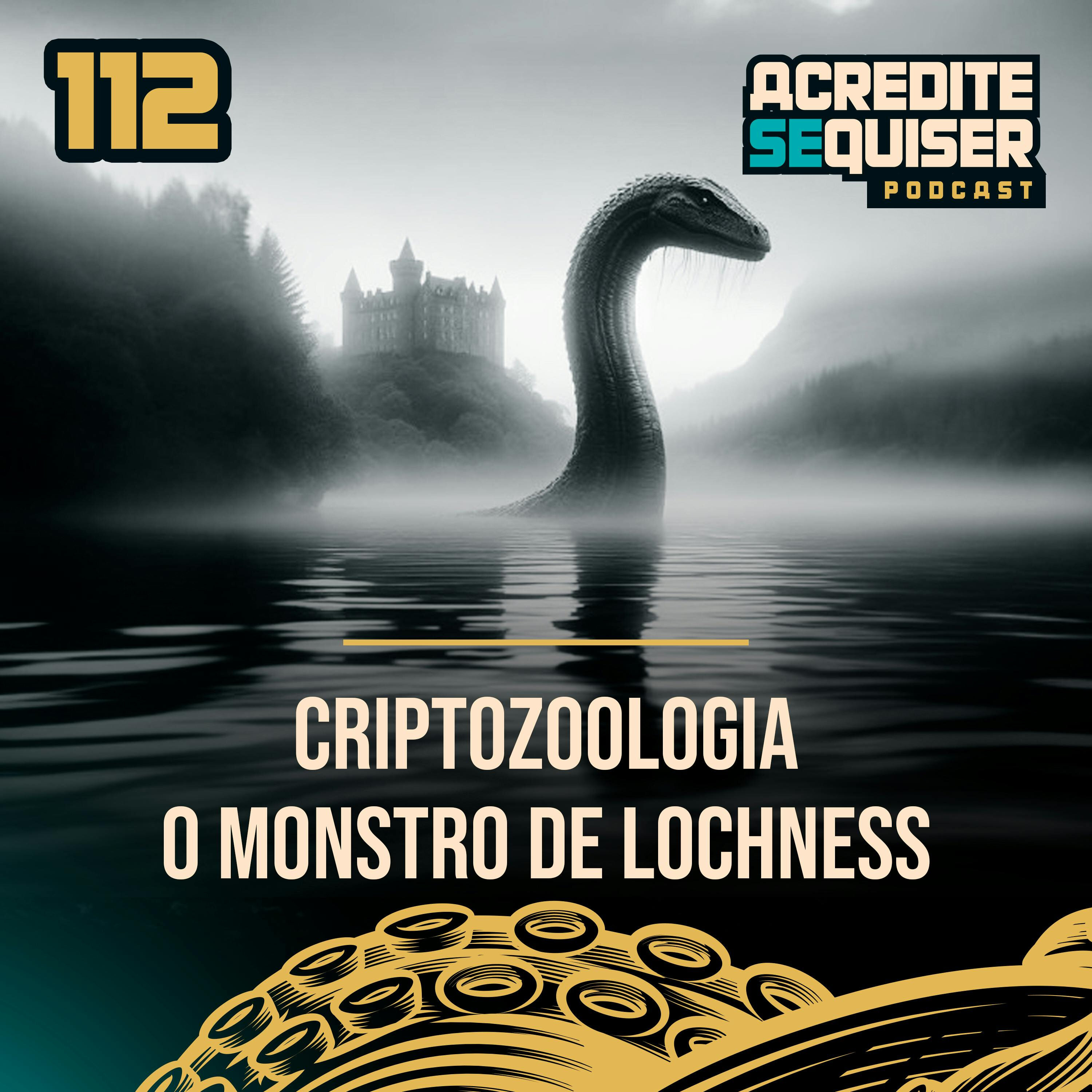 112 - O Monstro de LochNess