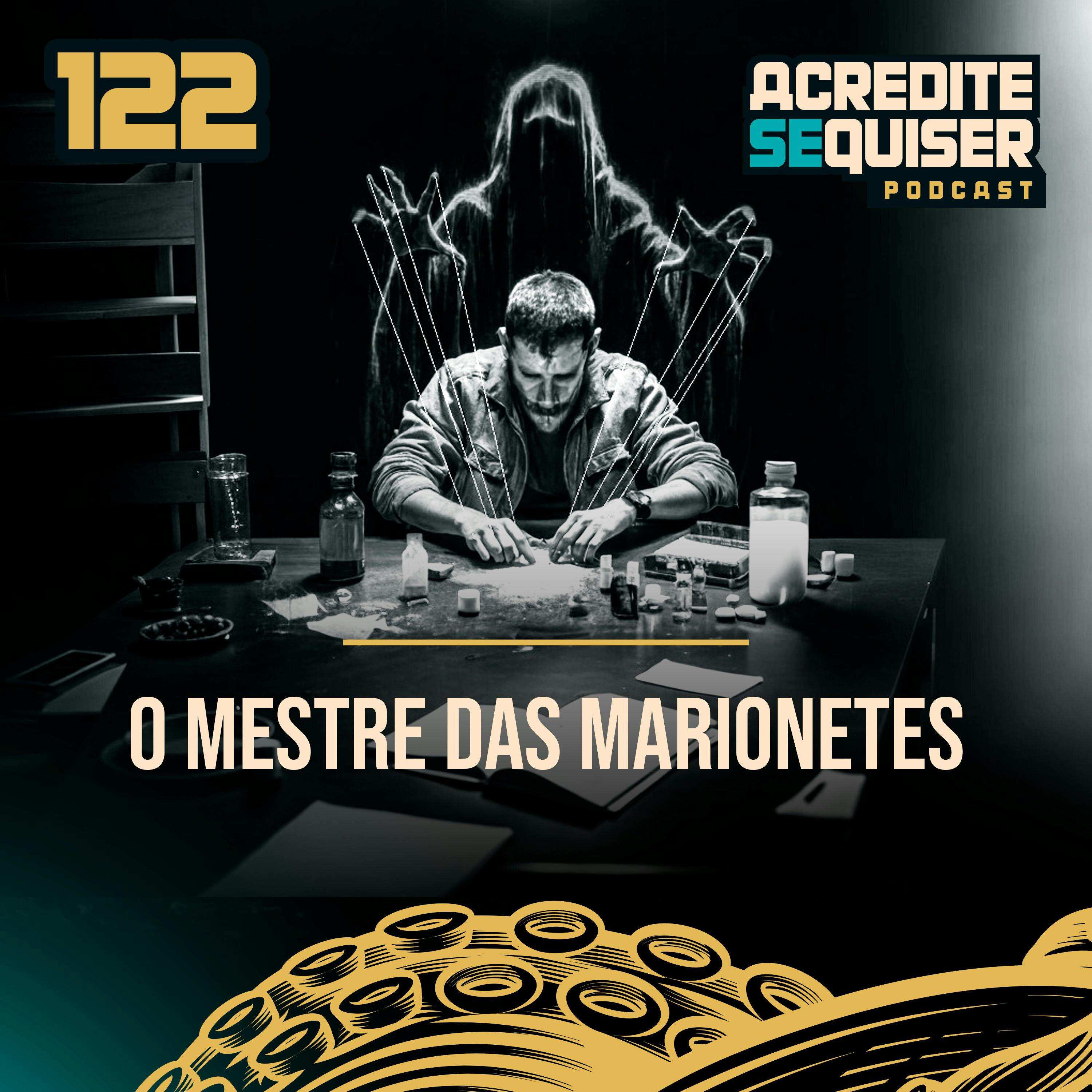 122 - O Mestre das Marionetes