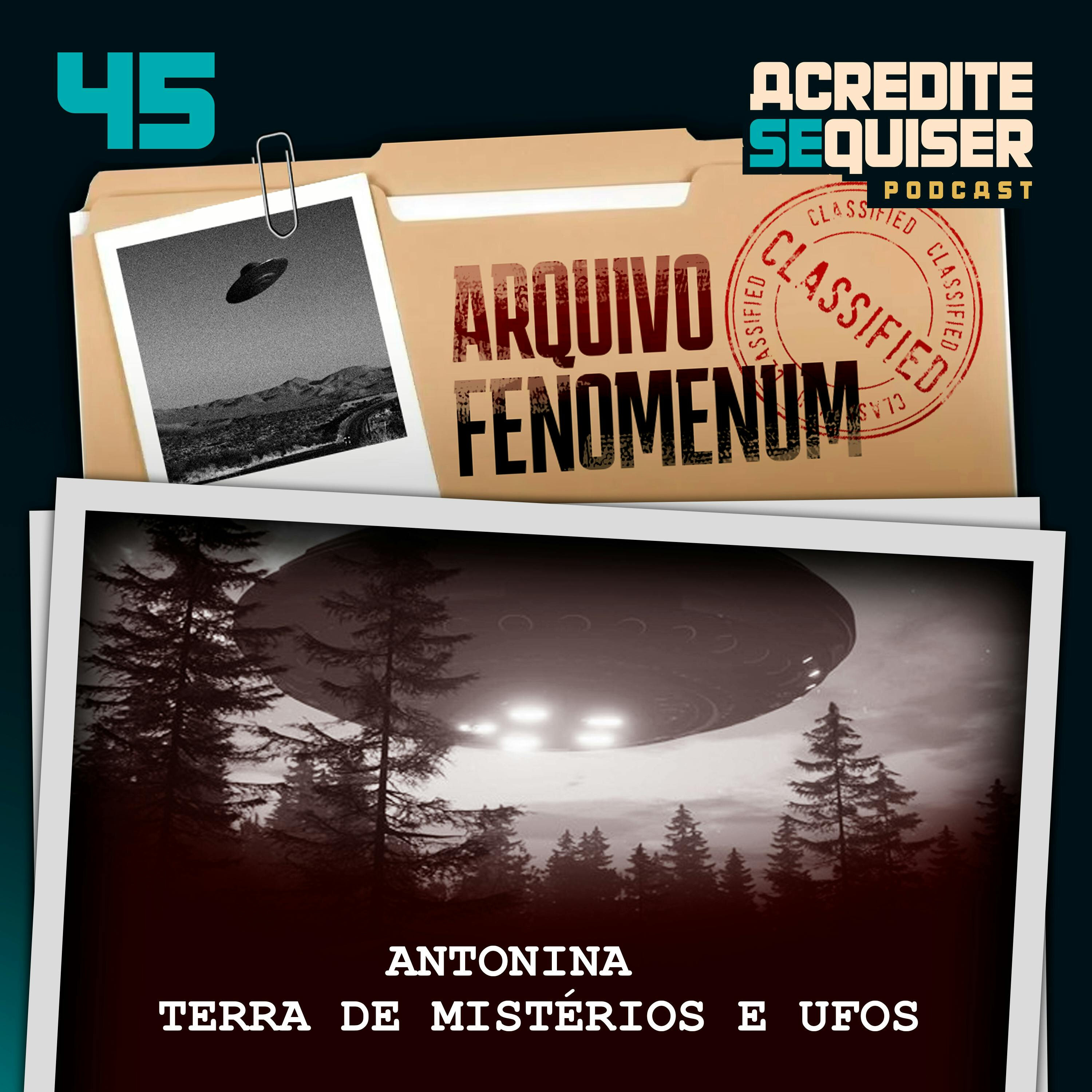 45 - Antonina – Terra de Mistérios e UFOs