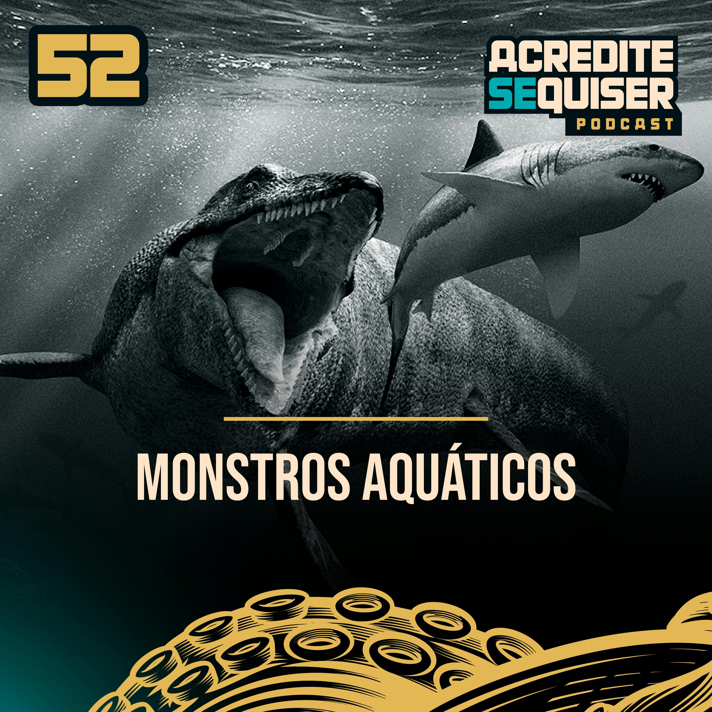 52 - Monstros Aquáticos