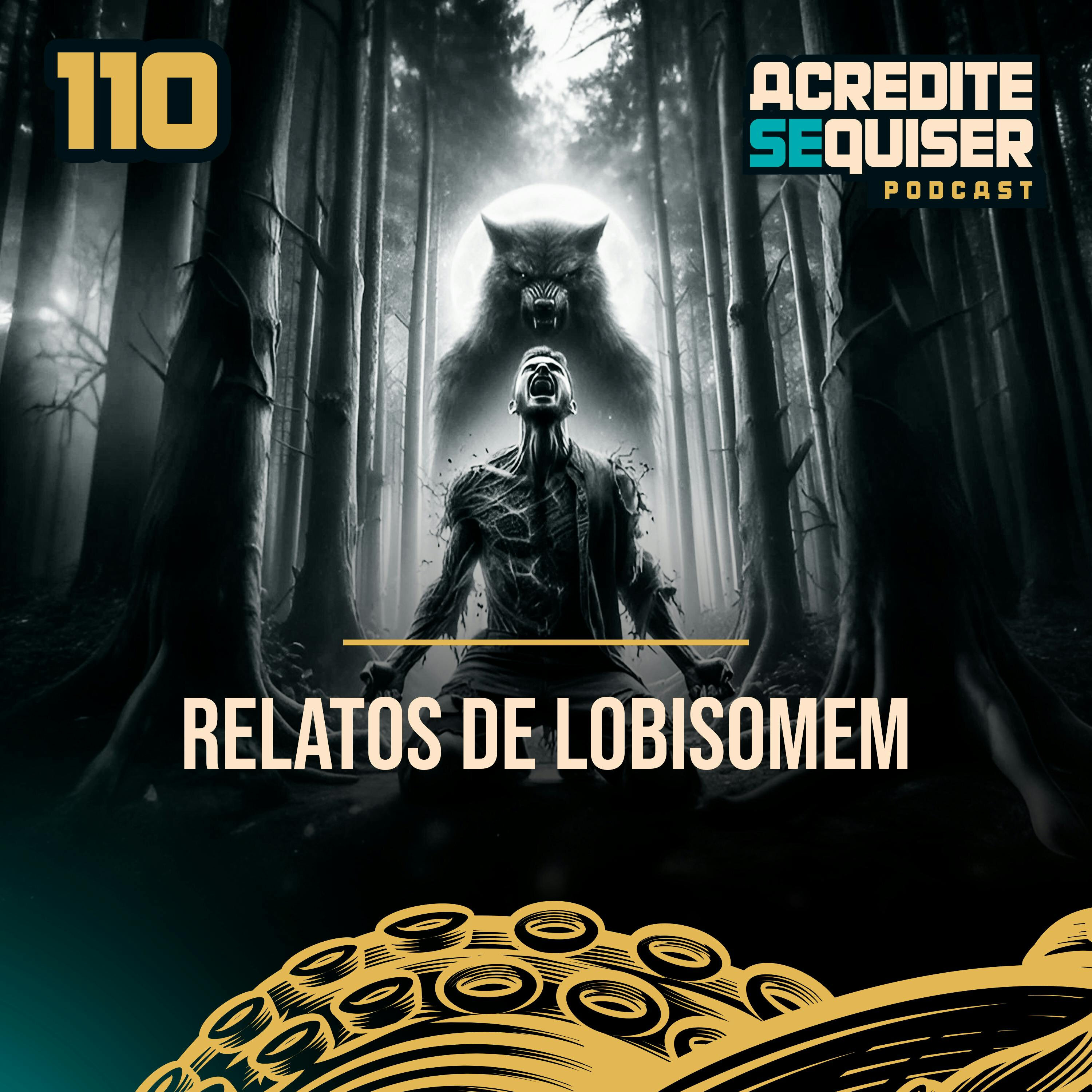 110 - Relatos de Lobisomem