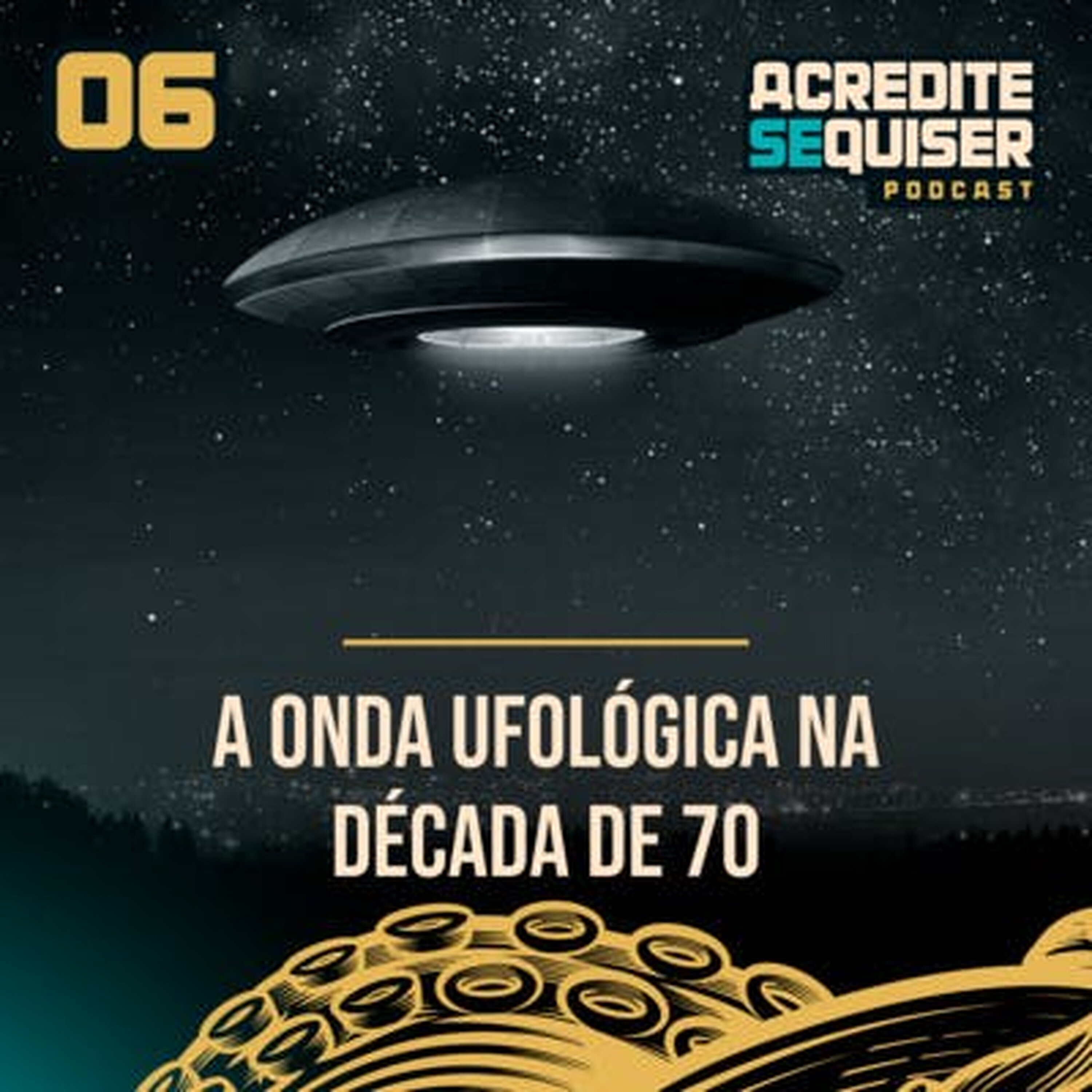 06 - A Onda Ufológica na Década de 70