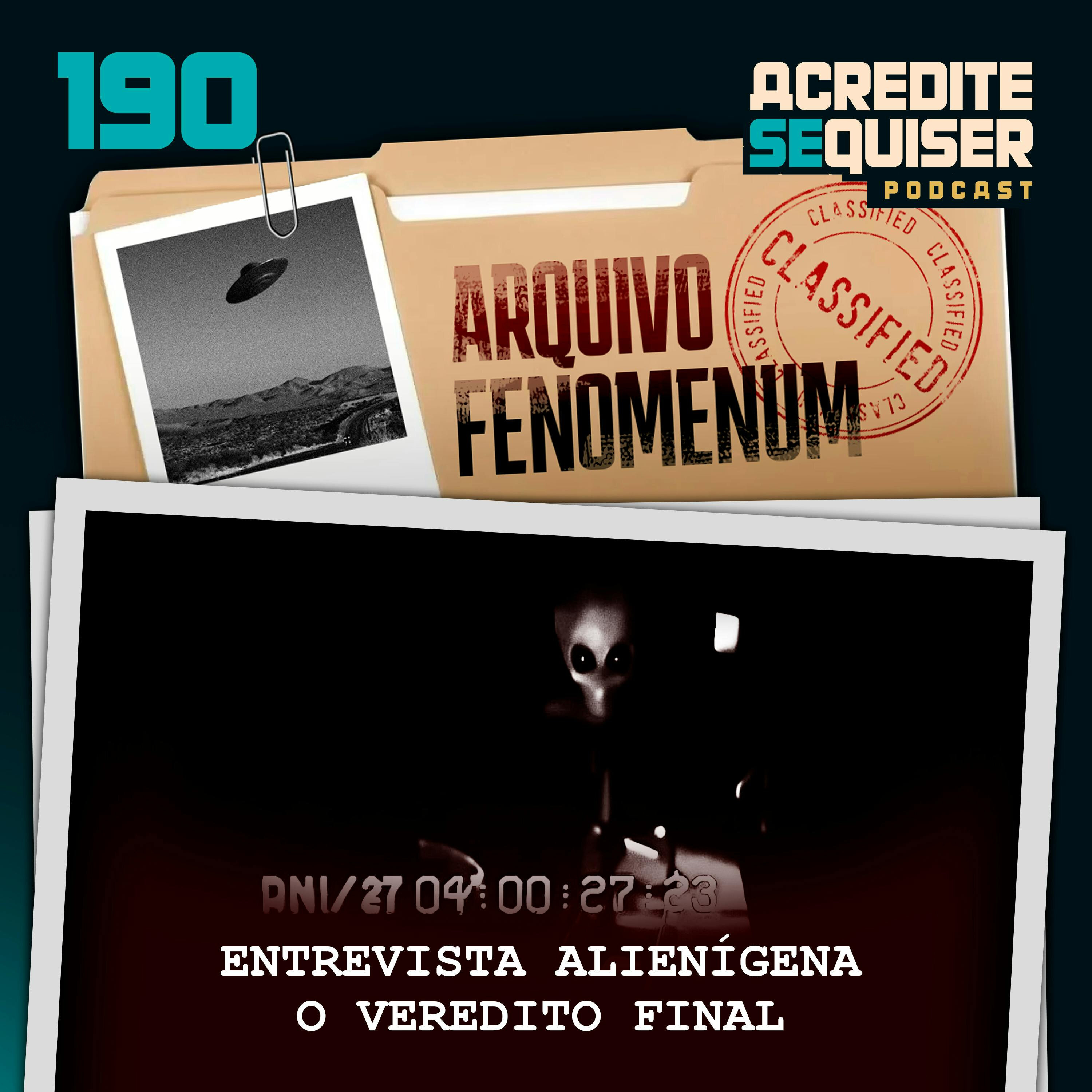 190 - A Entrevista Alienígena