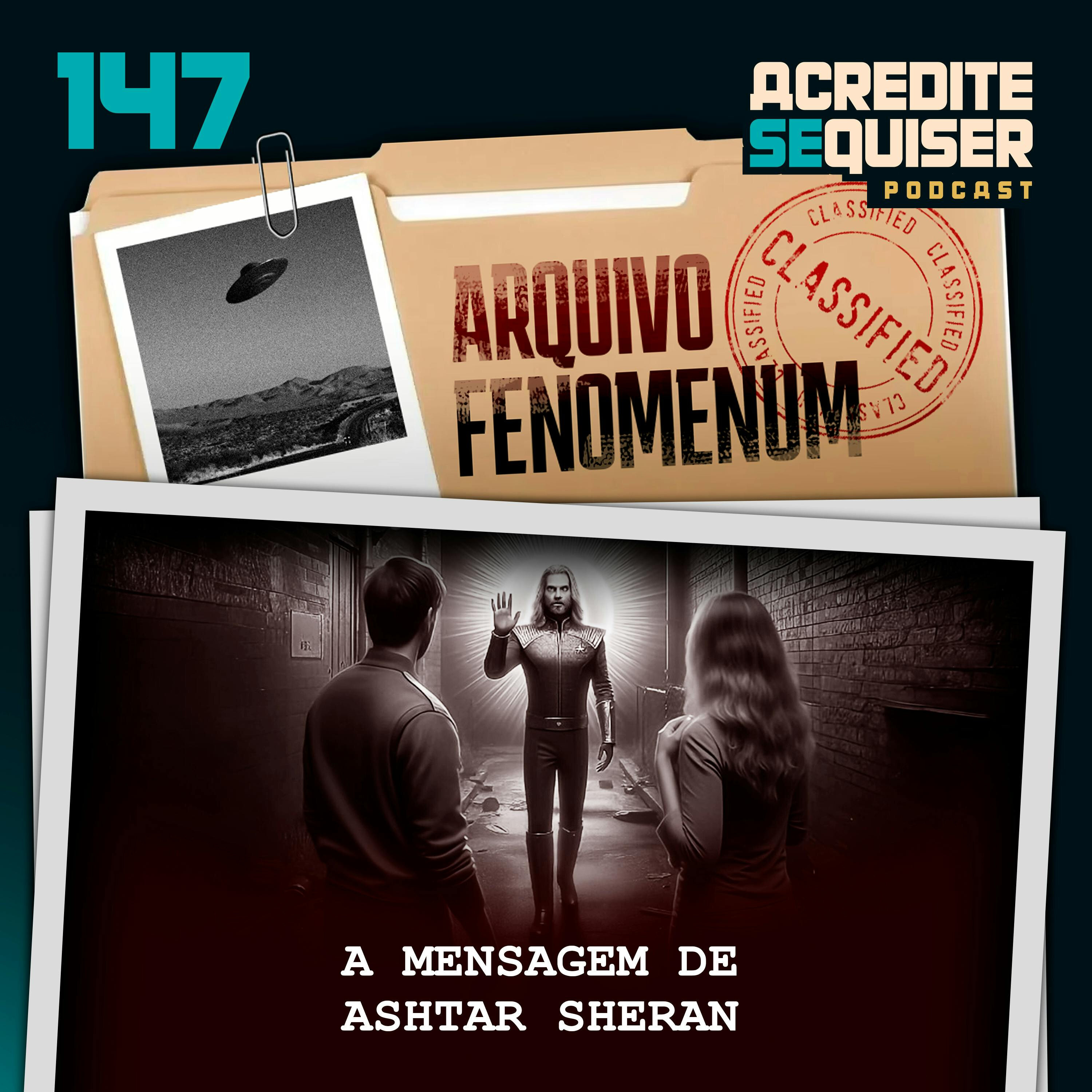 147 - A Mensagem de Ashtar Sheran