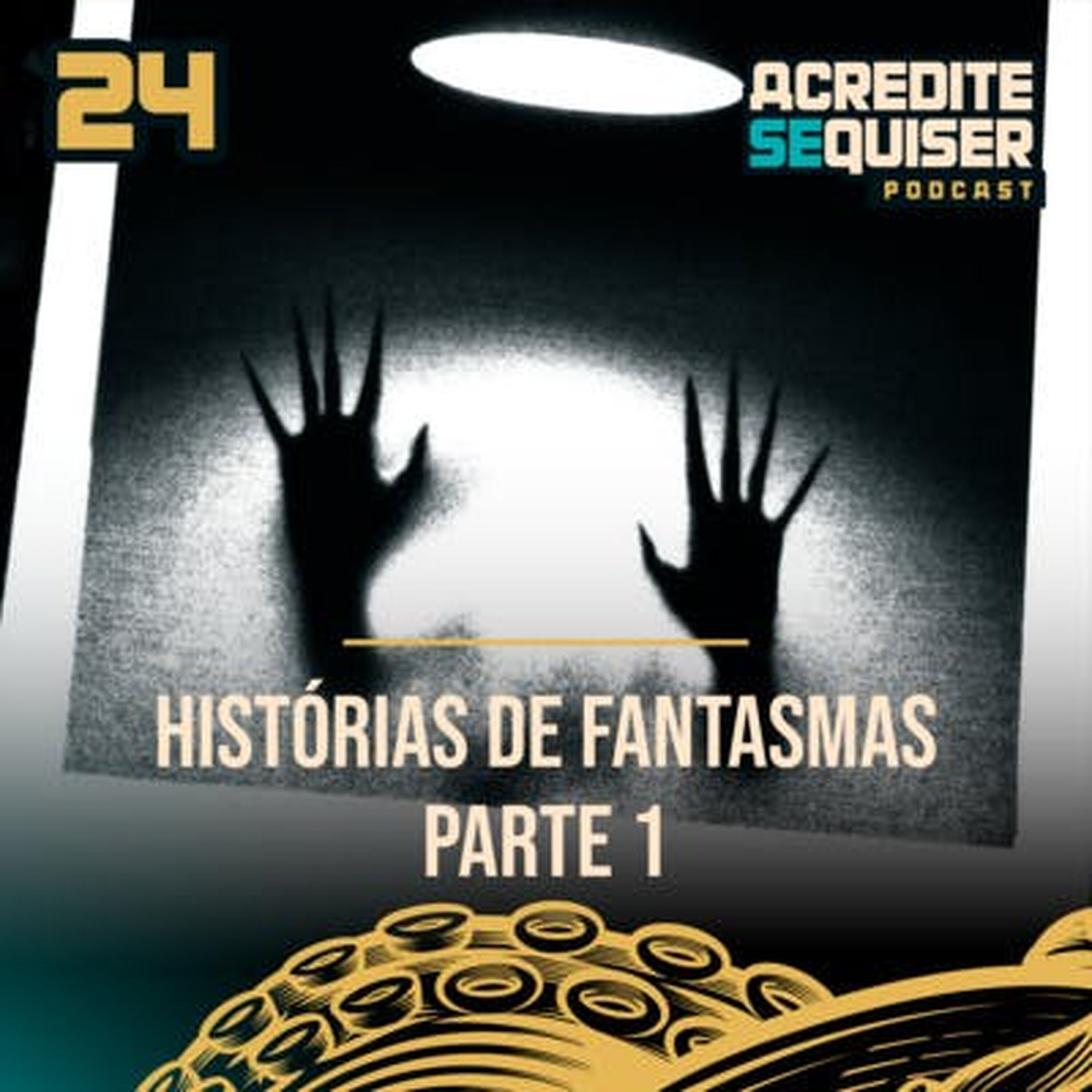 24 - Histórias de Fantasmas - Parte 1