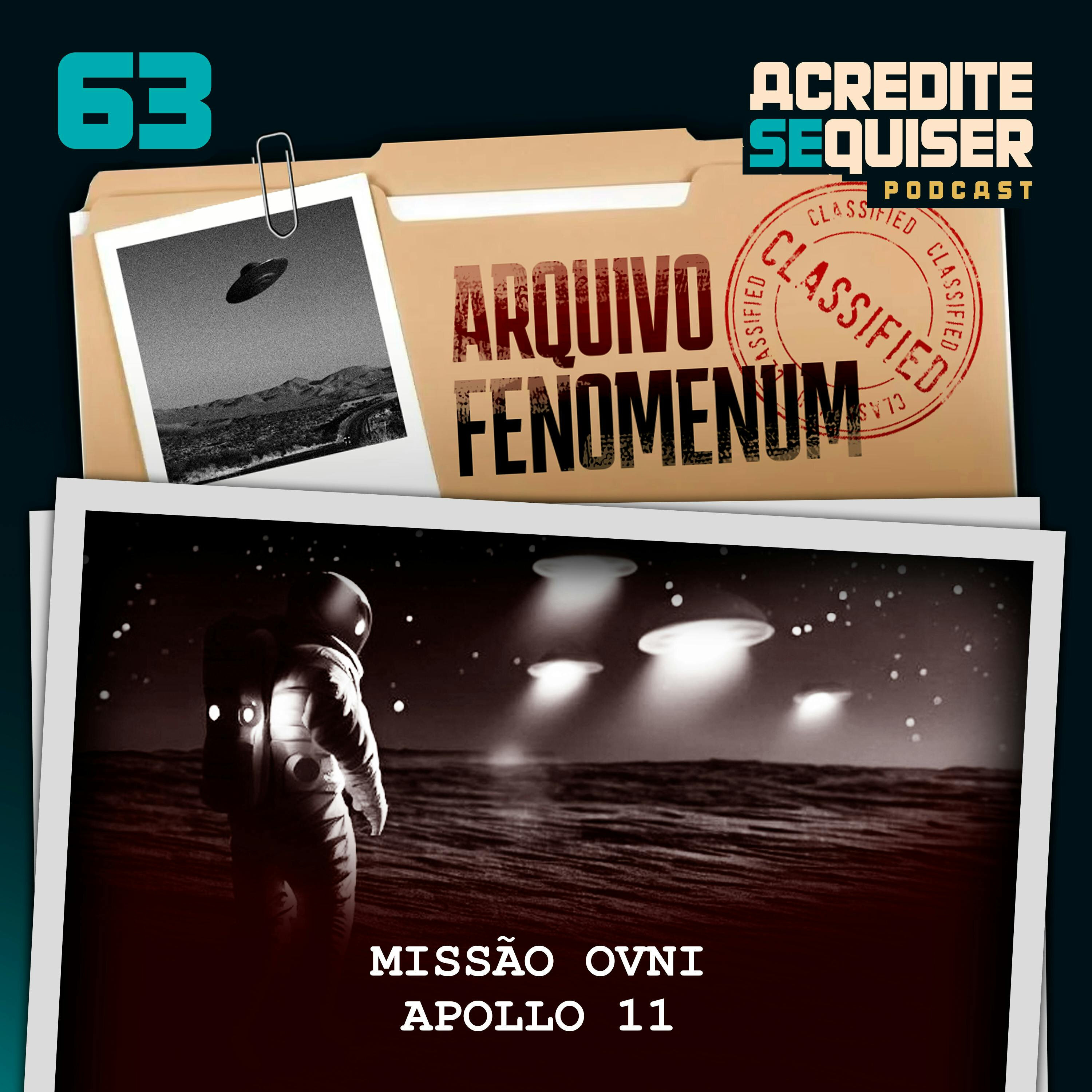63 - Missão Ovni - Apollo 11