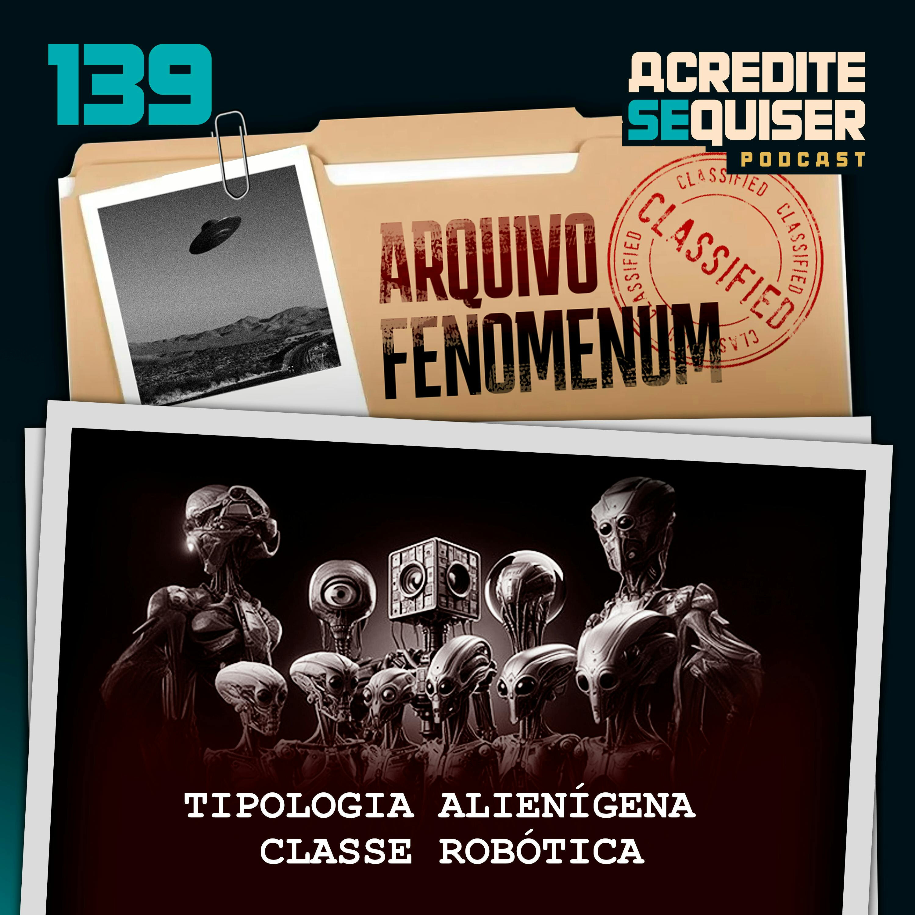 139 - Tipologia Alienígena - Classe Robótica