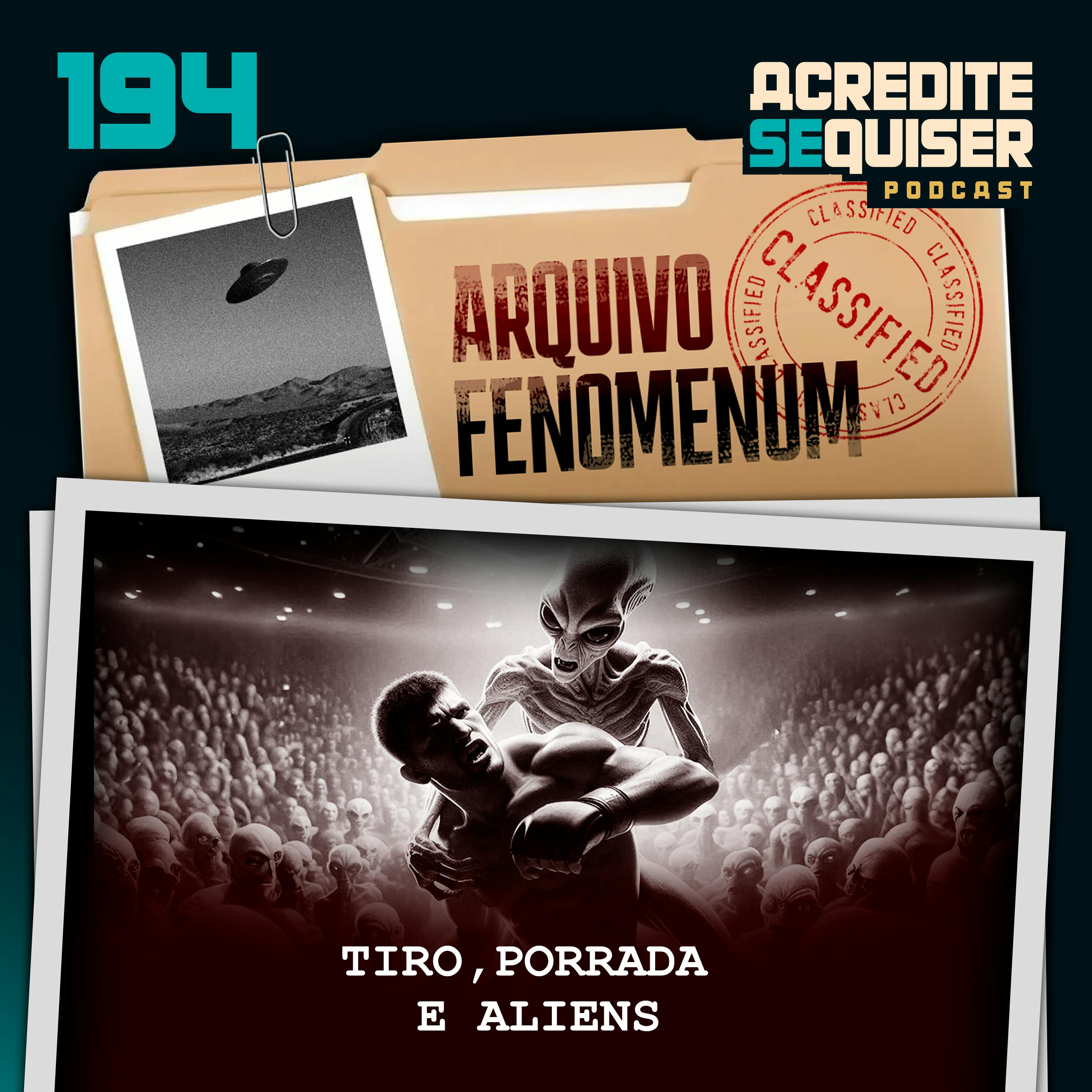 194 - Tiro, Porrada e Aliens