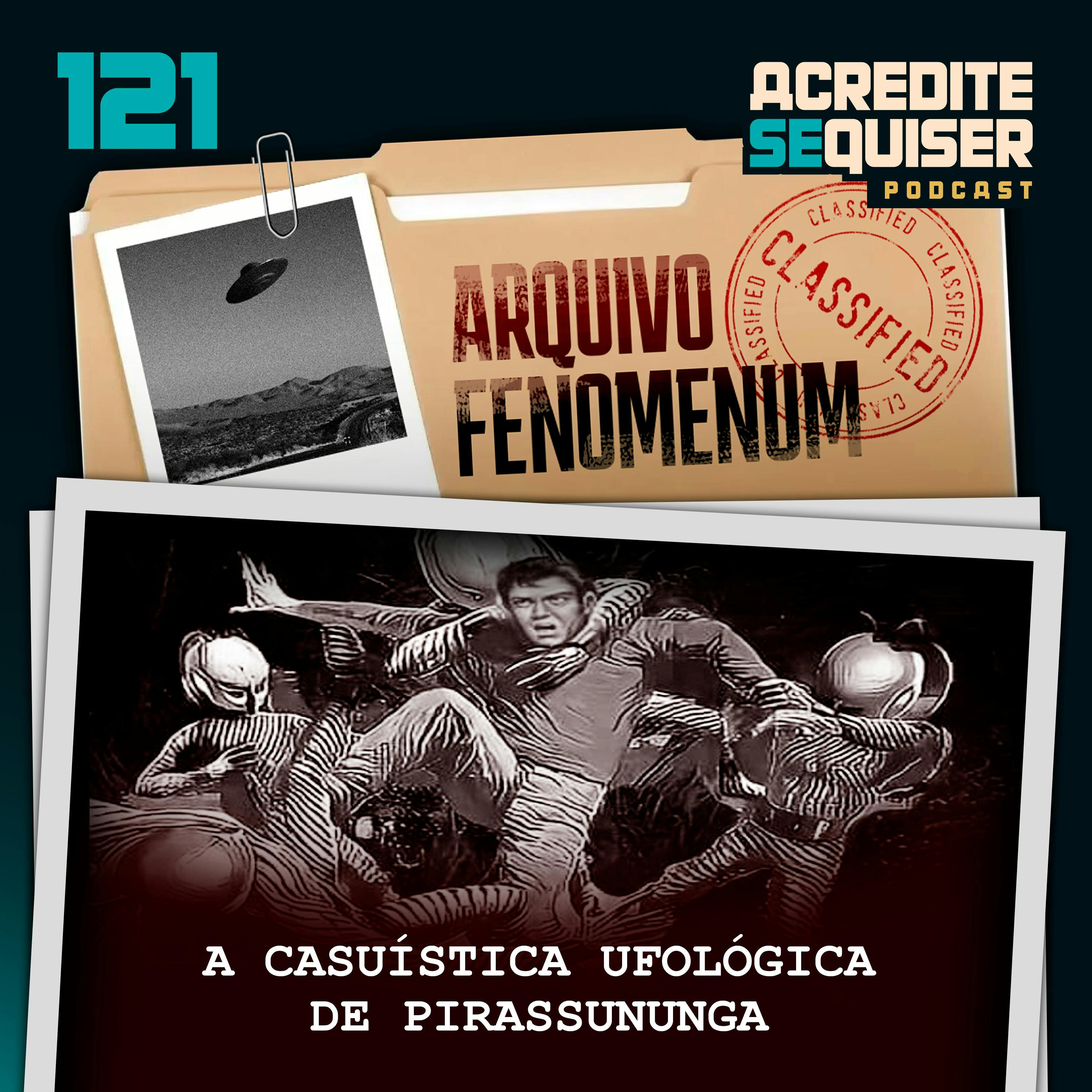 121 - A Casuística Ufológica de Pirassununga