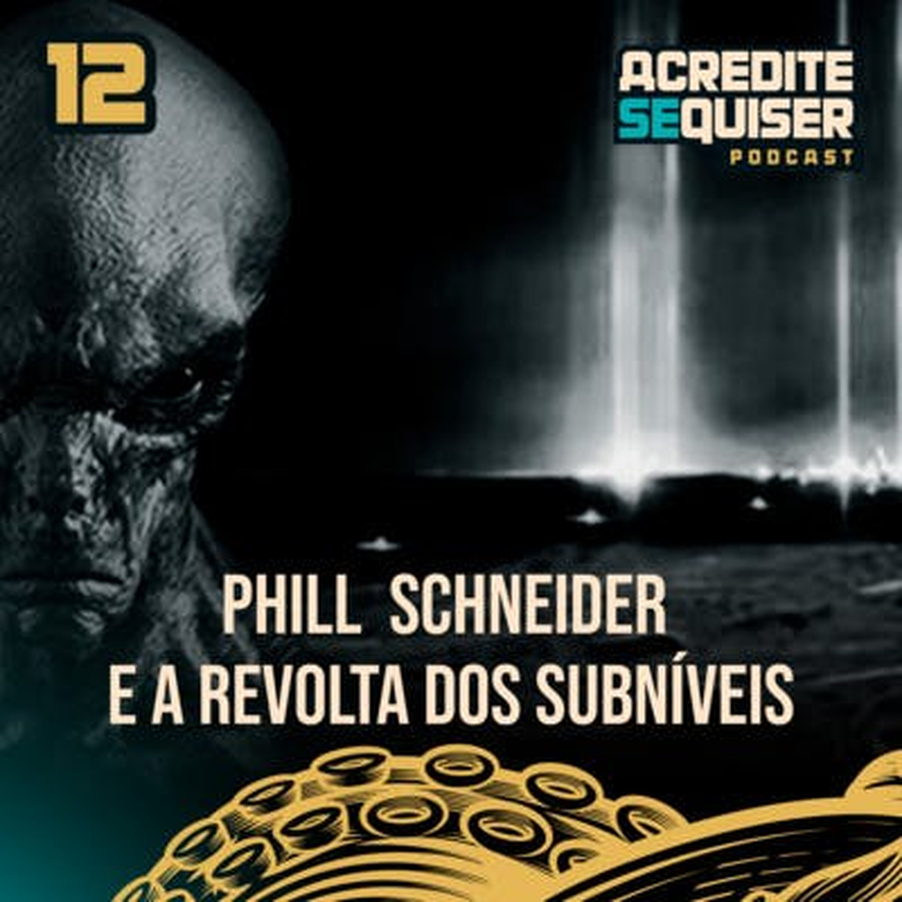 12 - Phill Schneider e a Revolta dos Subniveis