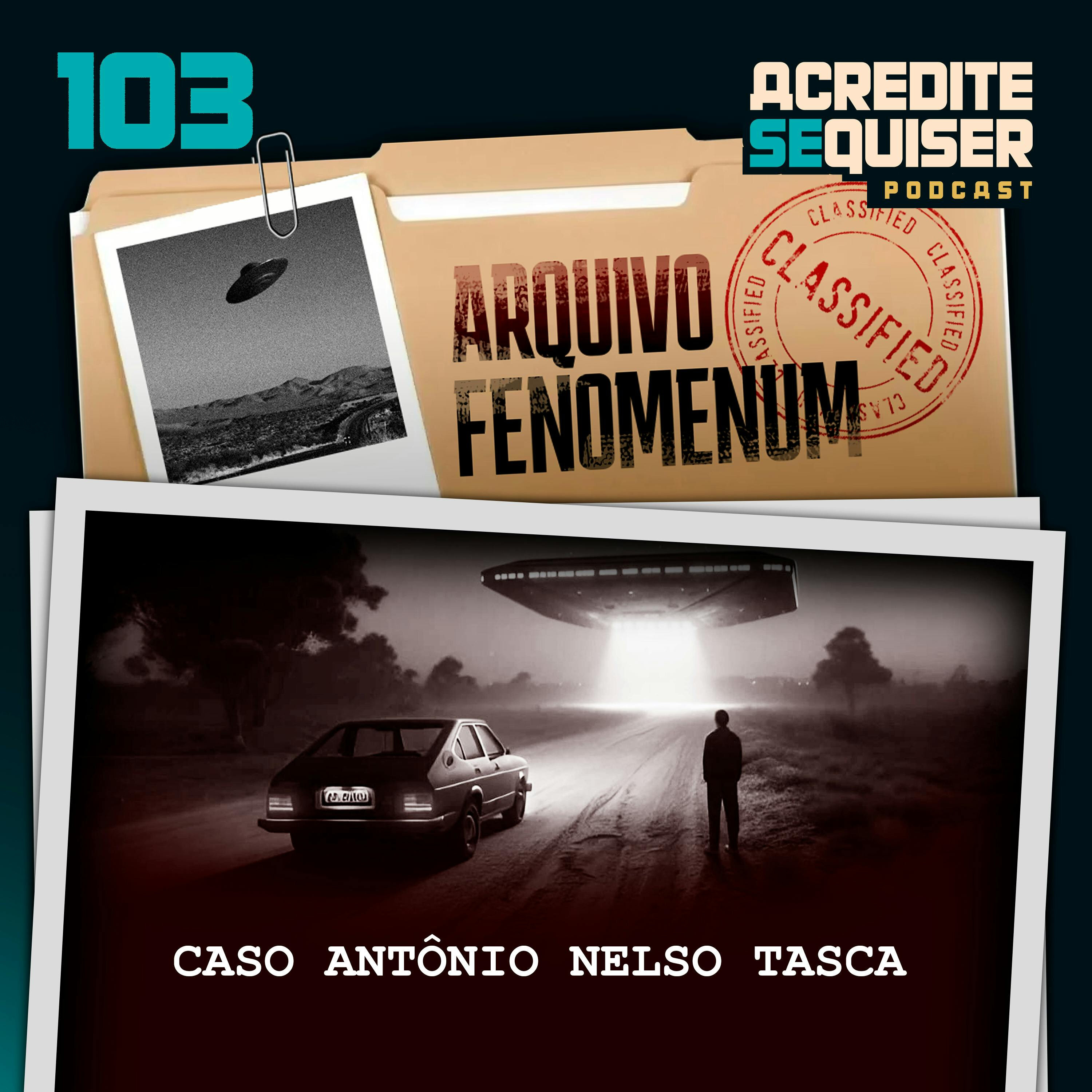 103 - Caso Antônio Nelso Tasca