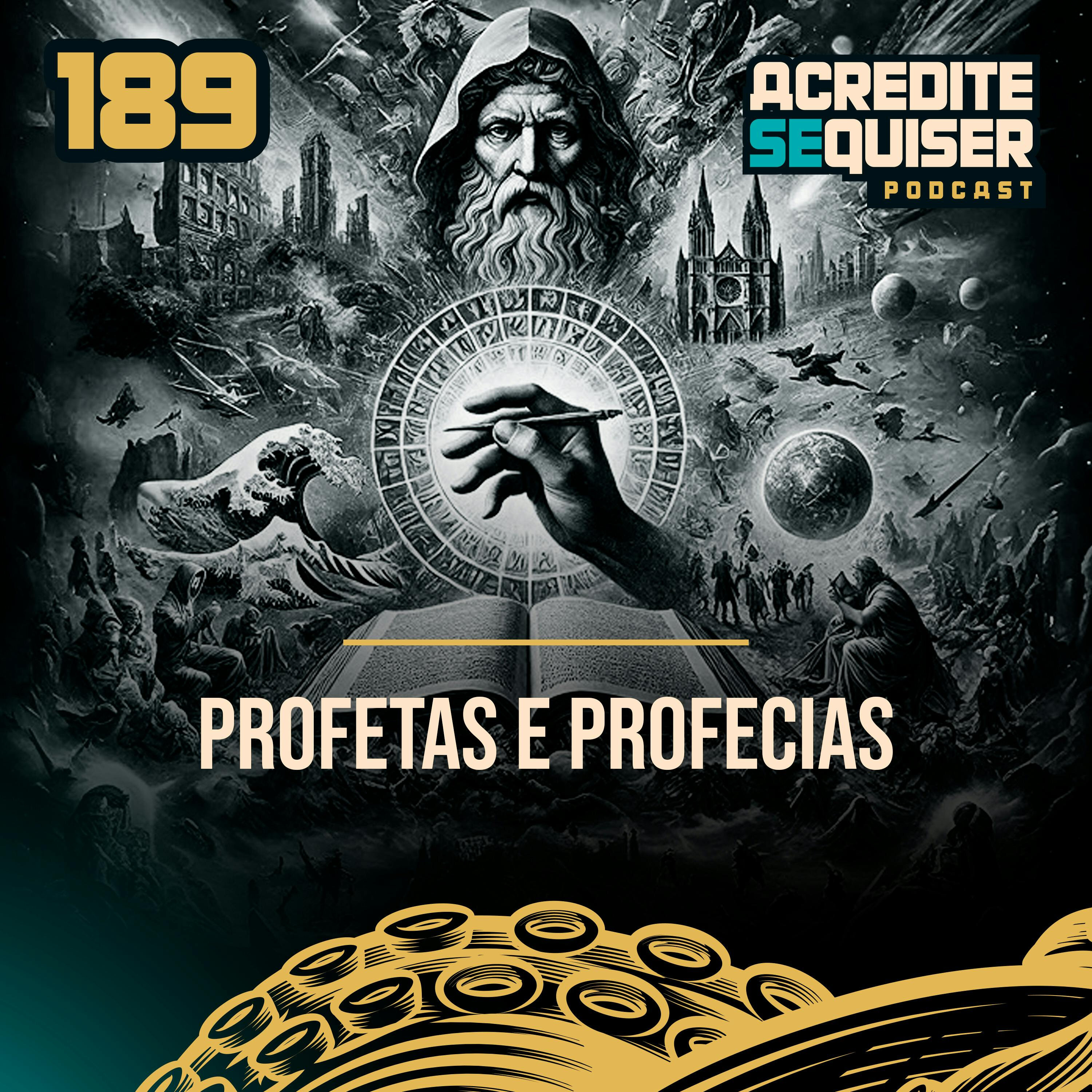 189 - Profetas e Profecias