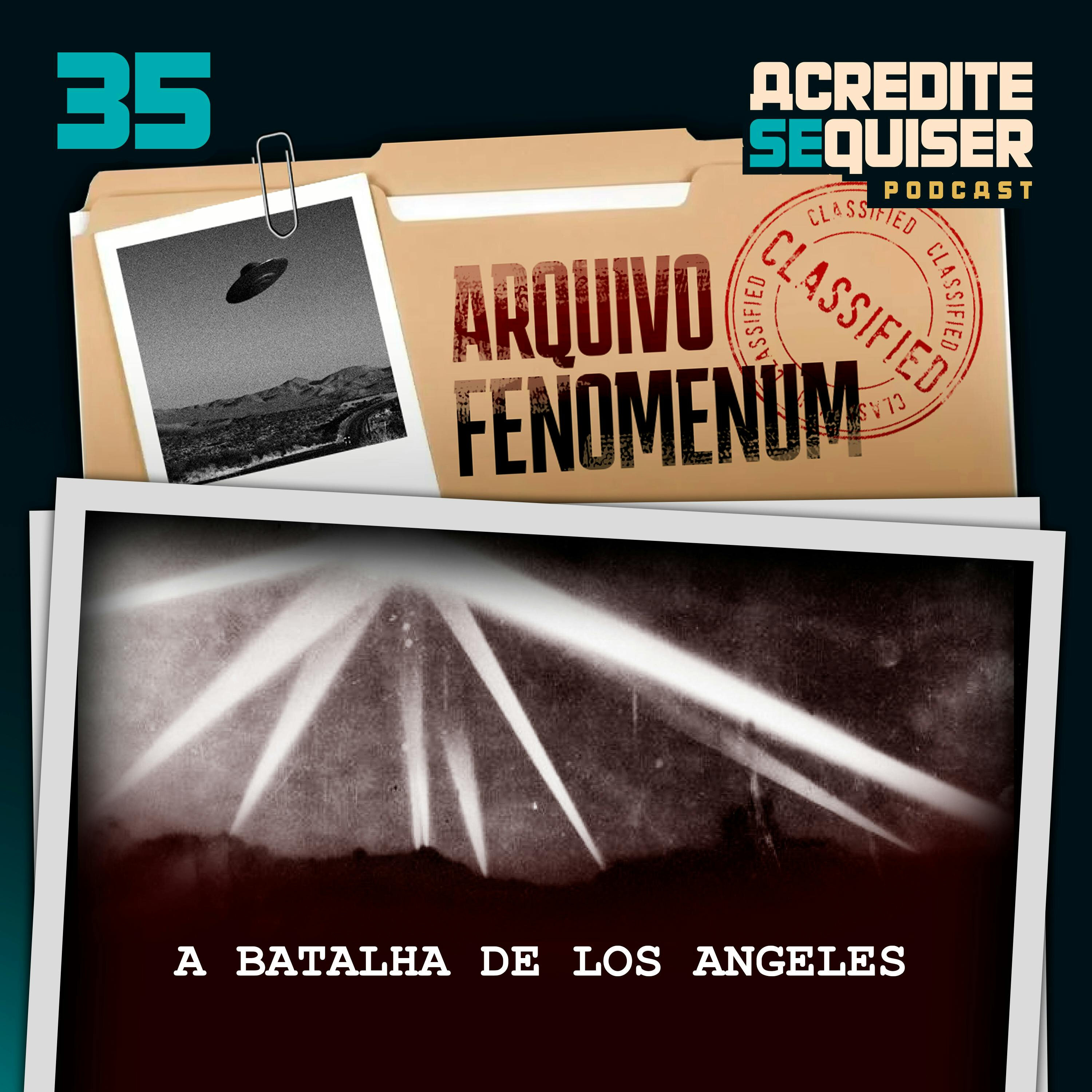 35 - A Batalha de Los Angeles