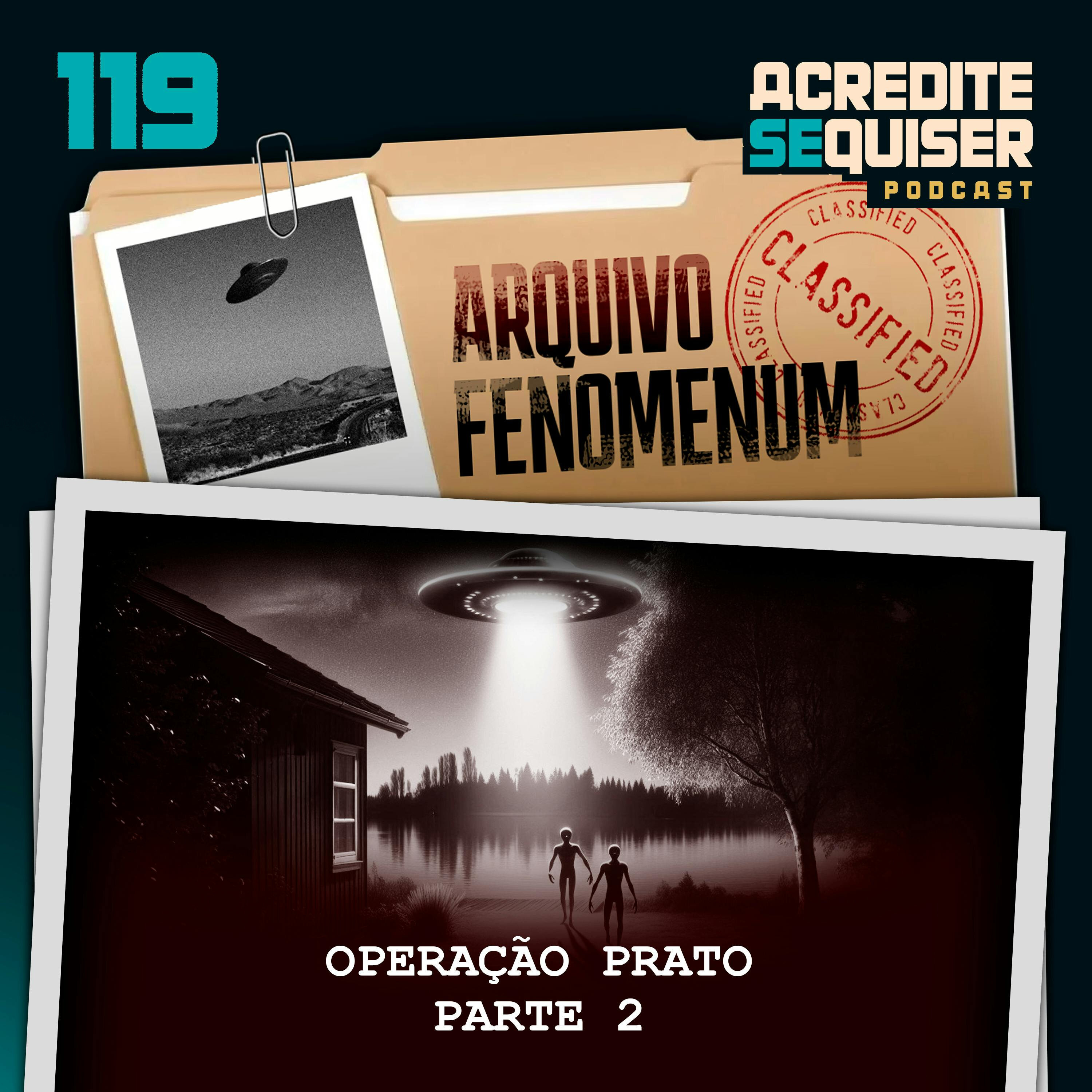 119 - Operação Prato - Parte 2