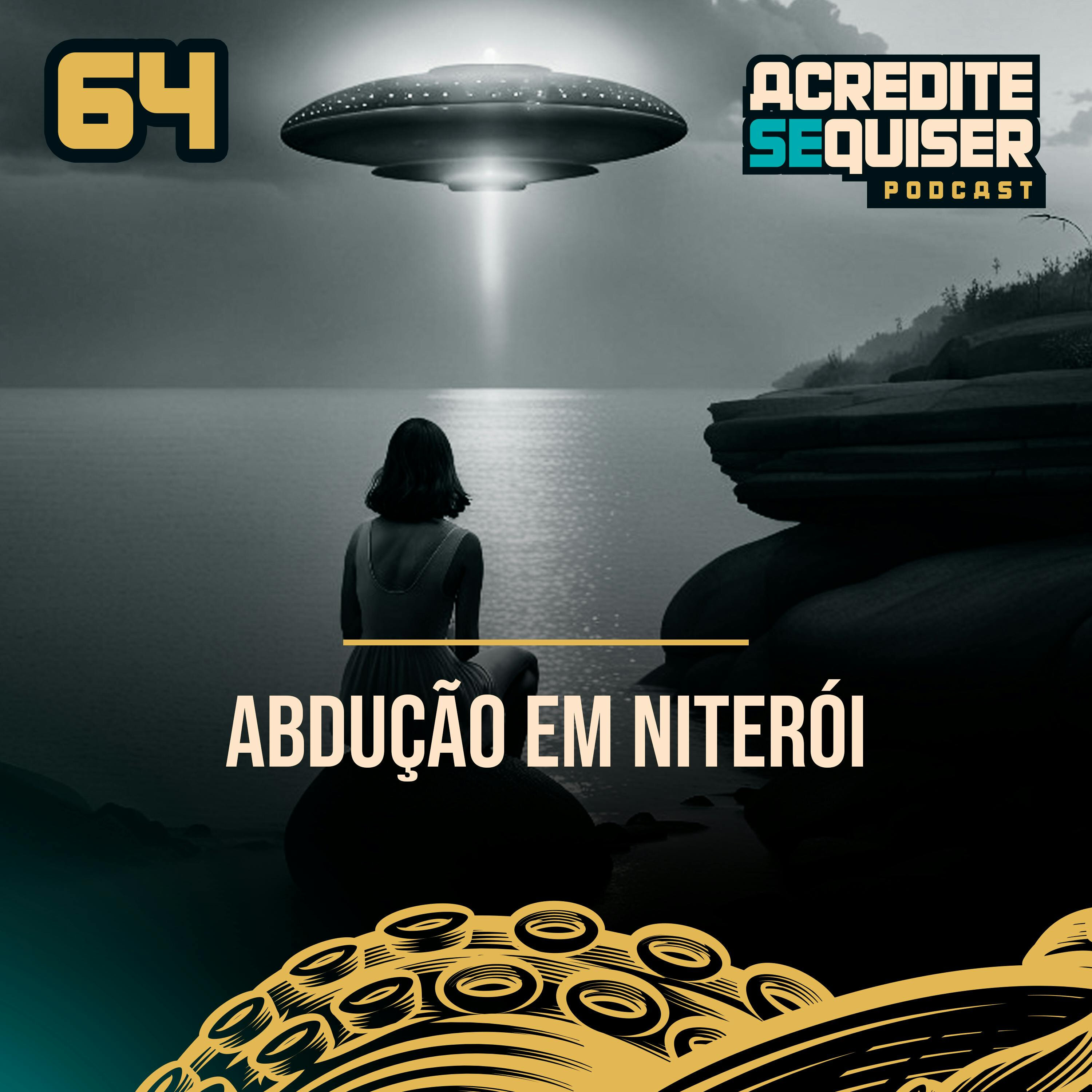 64 - Abdução em Niterói