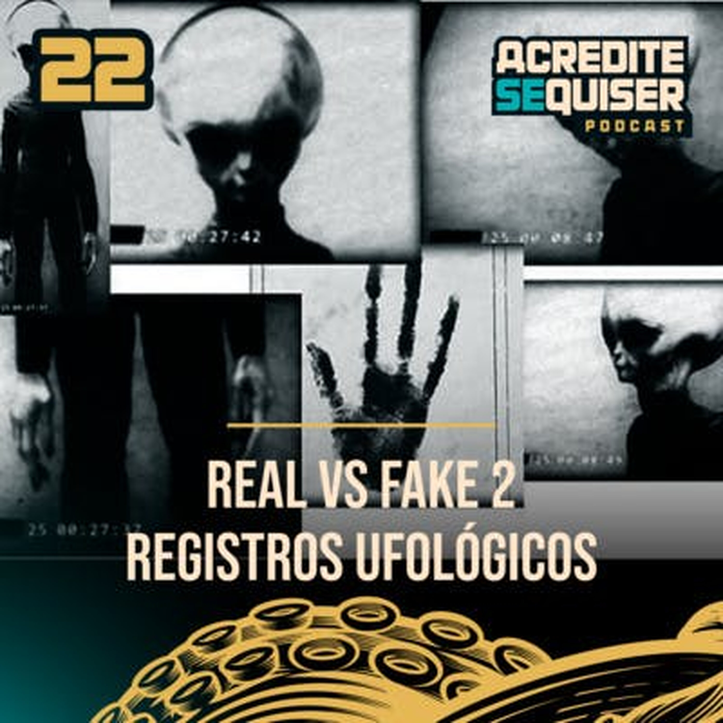 22 - Real vs Fake 2 - Registros Ufológicos