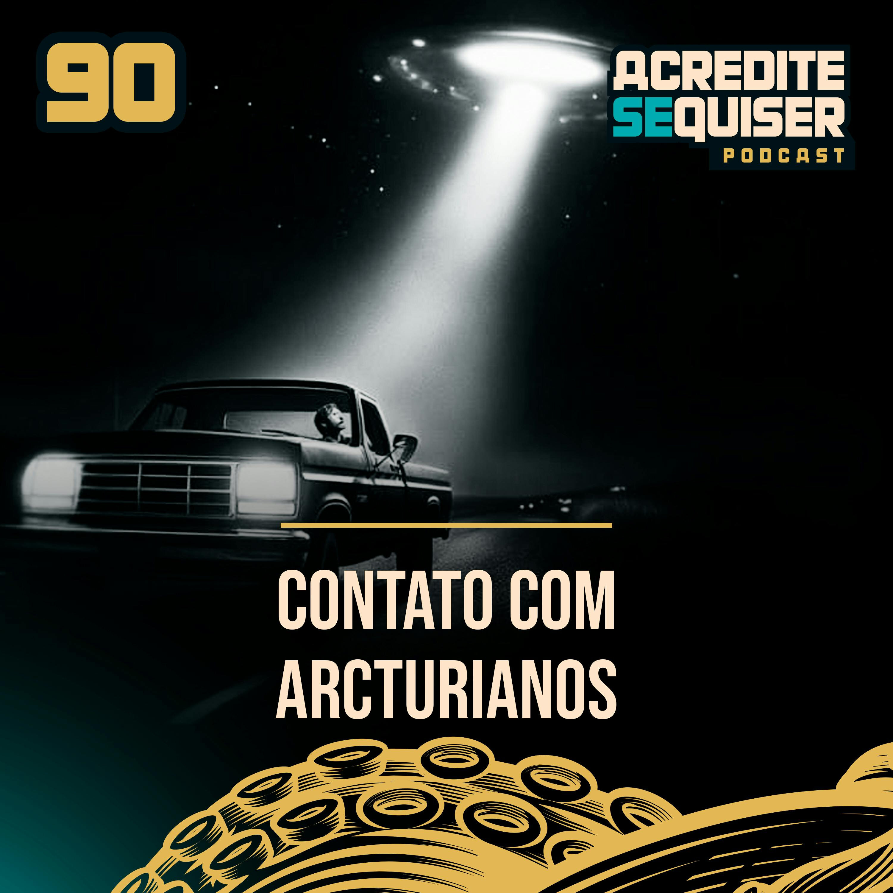 90 - Contato com Arcturianos
