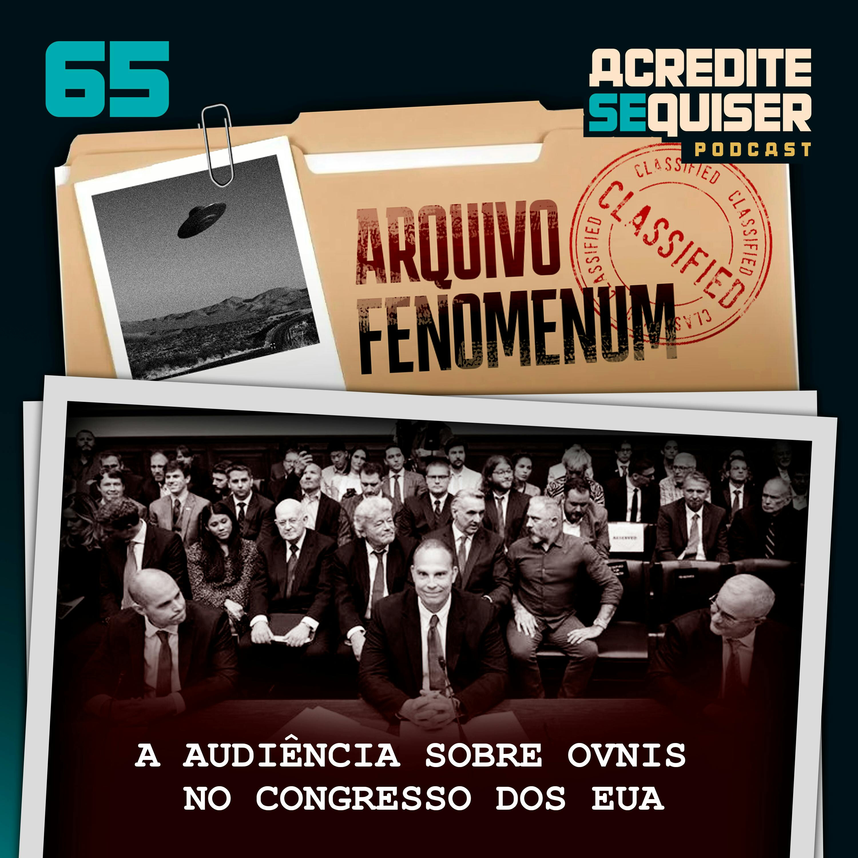 65 - A Audiência sobre Ovnis no Congresso dos EUA