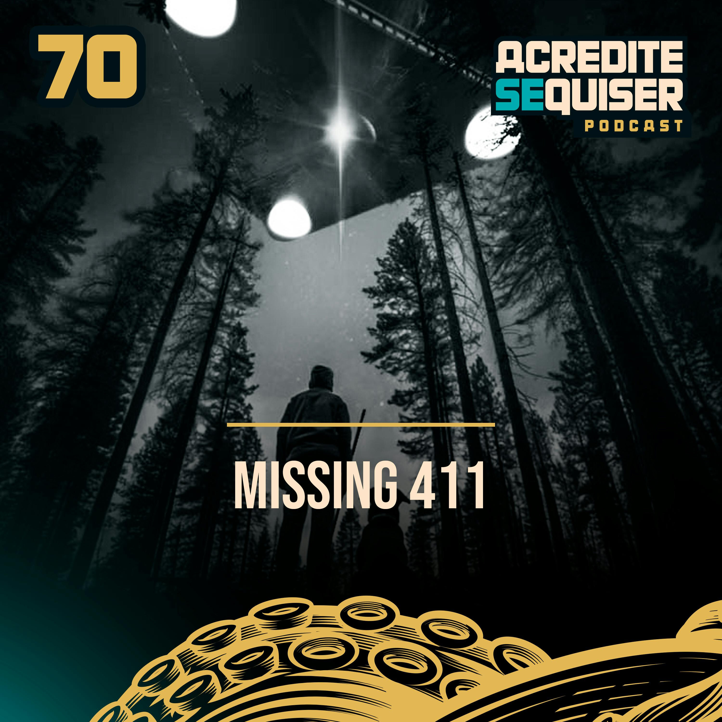 70 - Missing 411