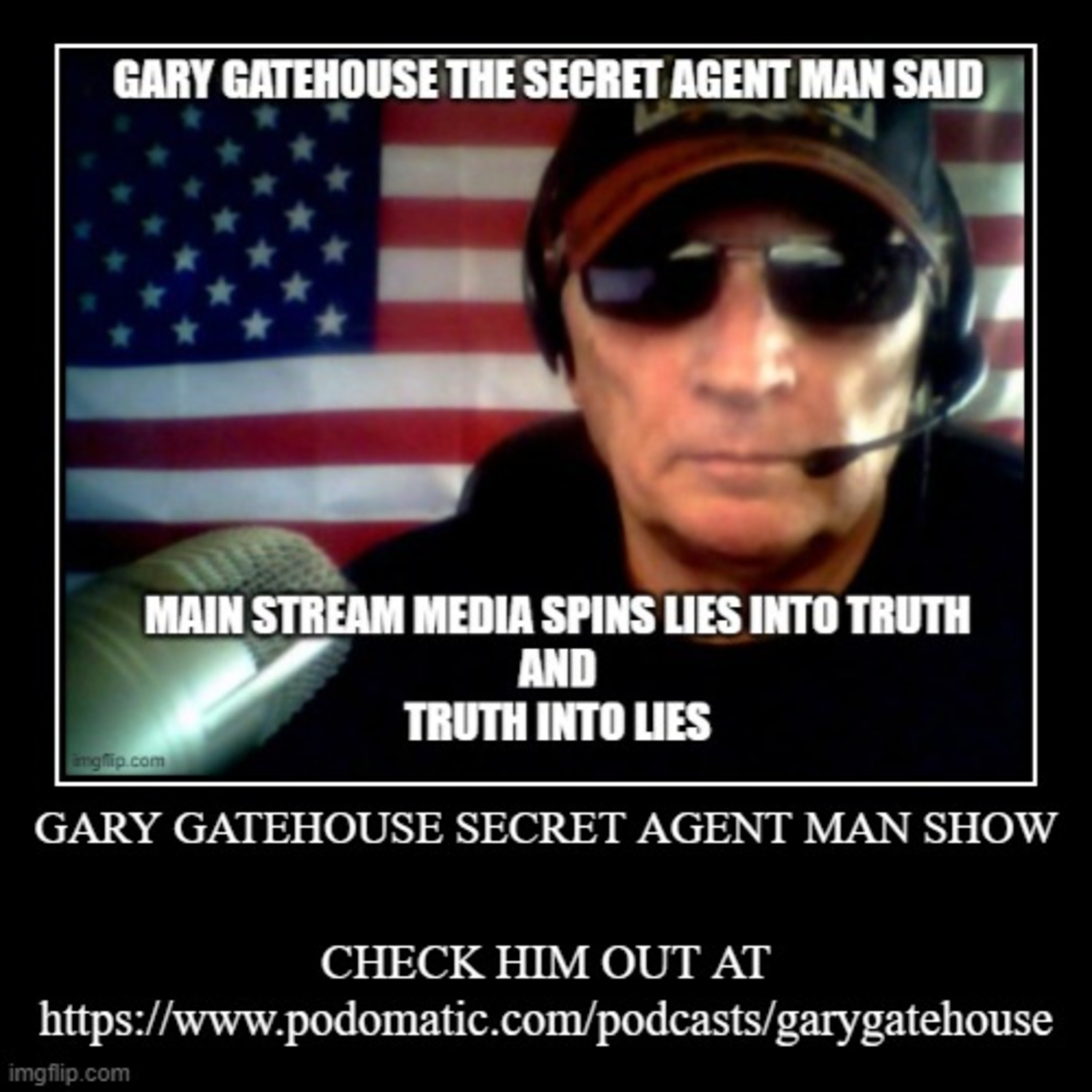 Episode 946:  SECRET AGENT MAN - TODAY NO POLITICS GARY THE TRAVELIN MAN -TALKS ABOUT HIS PAST ADVENTURES  HIS TRAVELS AND PLACES HE HAS WORKED FOR AMERICA episode artwork