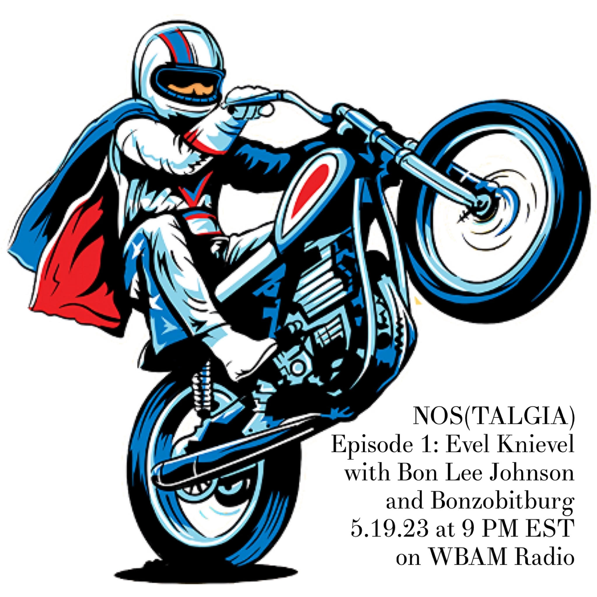NOS(TALGIA) Episode 1: Evel Knievel episode artwork