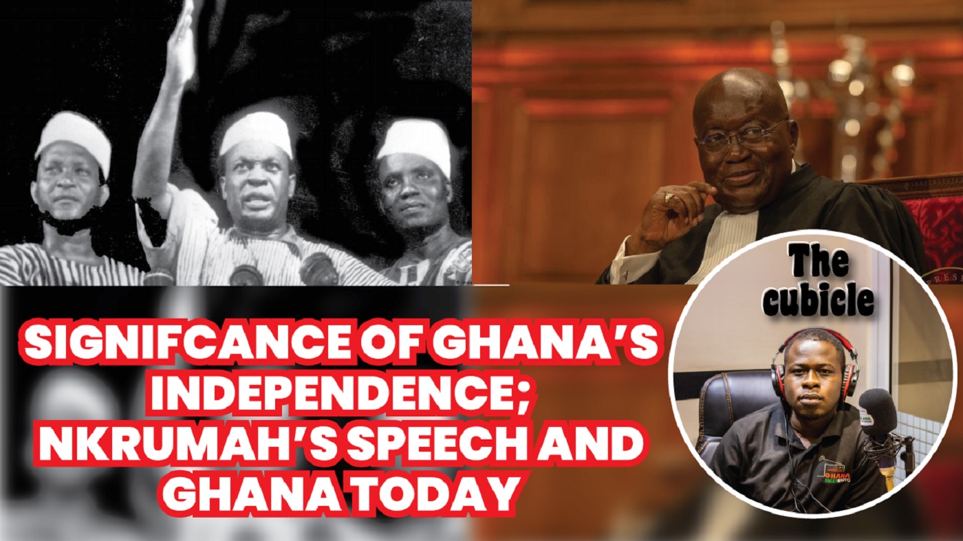 Significance of Ghana’s 66th Independence Celebrations; Kwame Nkrumah’s Speech and Ghana Today.