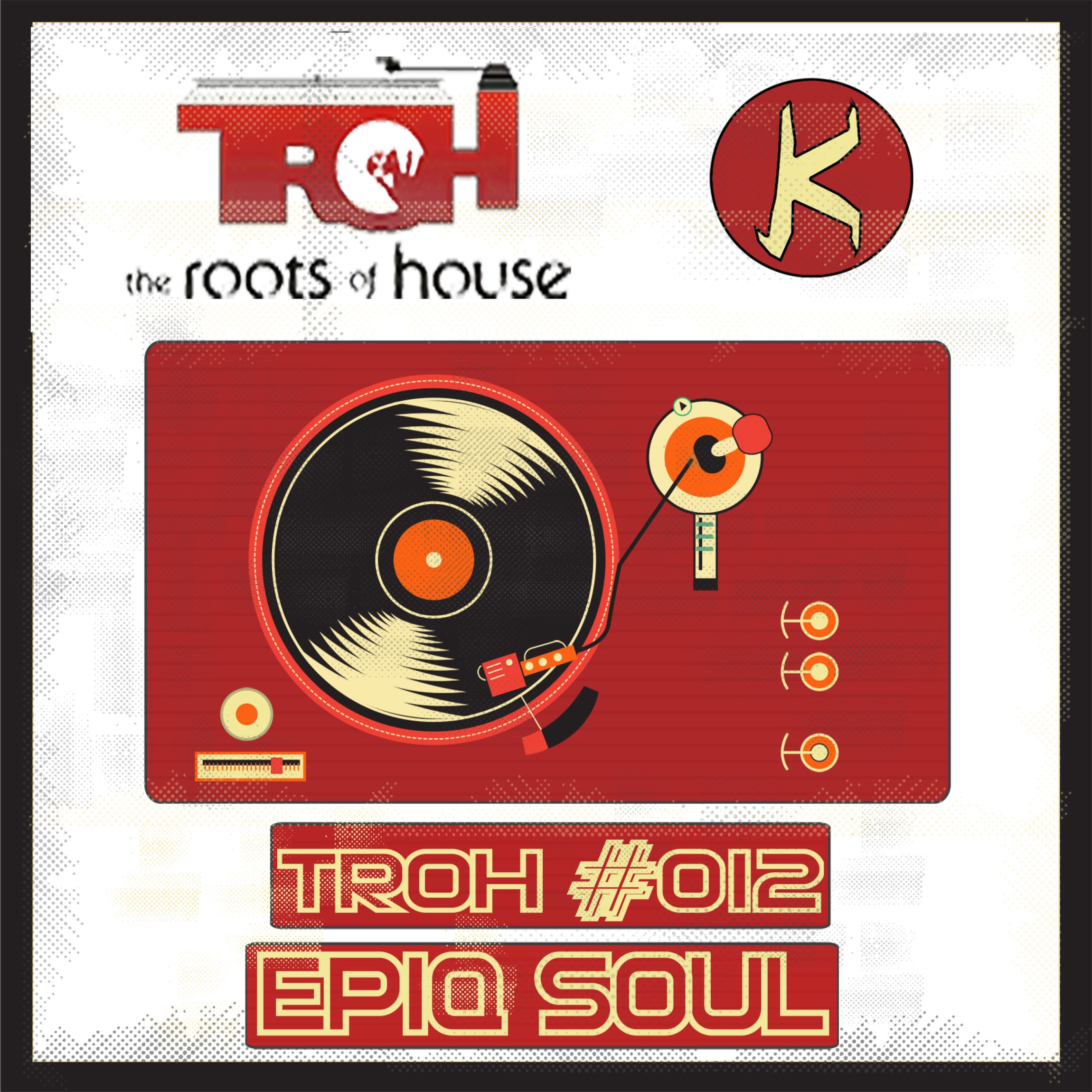 TROH (The Roots Of House)